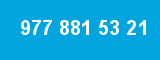 977 881 53 21 977 881 53 21